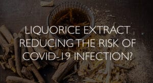 Liquorice-Extract-Reducing-the-Risk-of-Covid-19-Infection